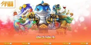 ban-ca-than-tai