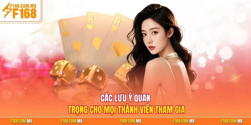 Các lưu ý quan trọng cho mọi thành viên tham gia
