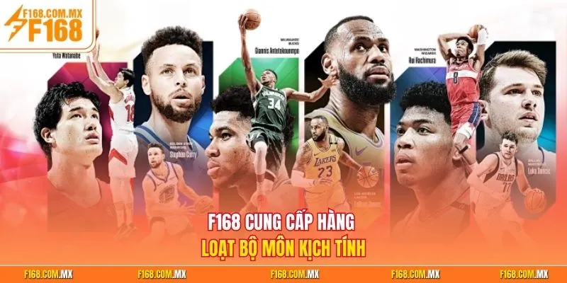 F168 cung cấp hàng loạt bộ môn kịch tính