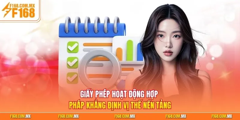 Giấy phép hoạt động hợp pháp khẳng định vị thế nền tảng