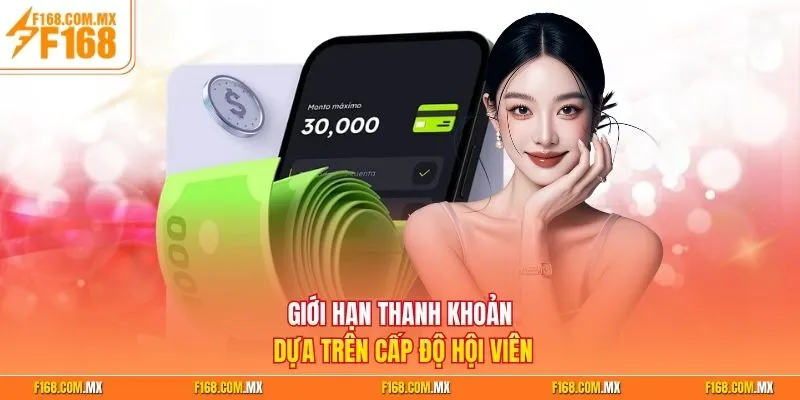 Giới hạn thanh khoản dựa trên cấp độ hội viên