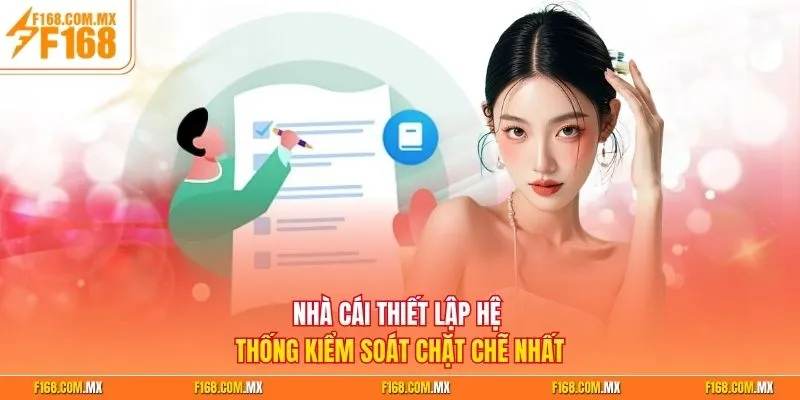Nhà cái thiết lập hệ thống kiểm soát chặt chẽ nhất