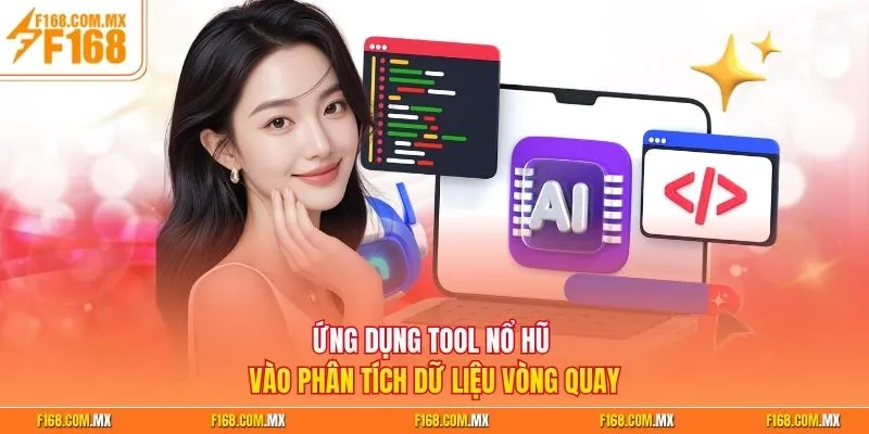 Ứng dụng tool nổ hũ vào phân tích dữ liệu vòng quay